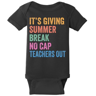 Its Giving Summer Break No Cap Funny Teacher Last Day Baby Bodysuit
