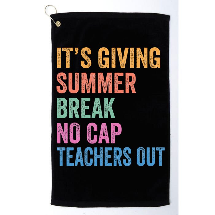 Its Giving Summer Break No Cap Funny Teacher Last Day Golf Towel
