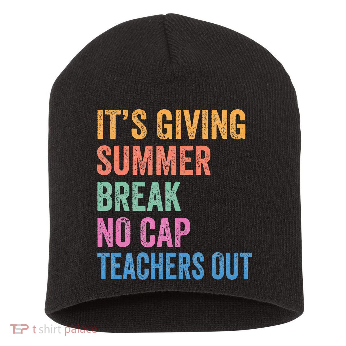 Its Giving Summer Break No Cap Funny Teacher Last Day Short Acrylic Beanie