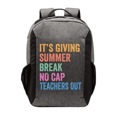 Its Giving Summer Break No Cap Funny Teacher Last Day Vector Backpack