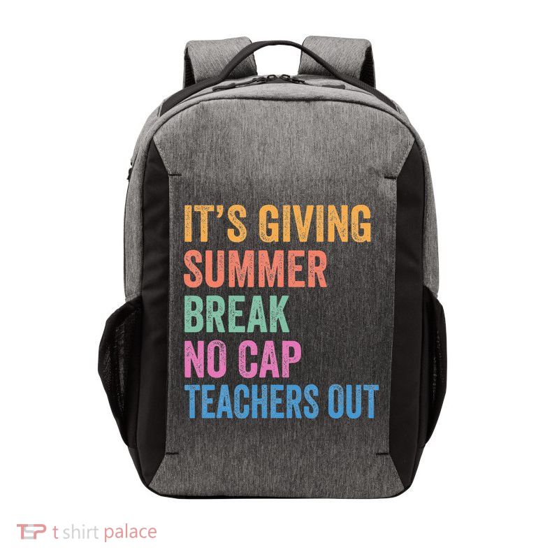 Its Giving Summer Break No Cap Funny Teacher Last Day Vector Backpack