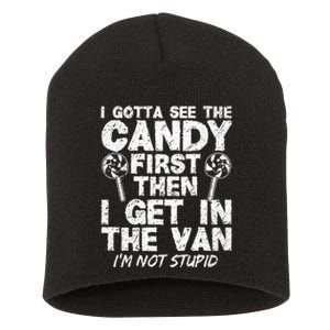 I Gotta See The Candy First IM Not Stupid Creepy Adult Short Acrylic Beanie