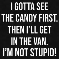 I Gotta See The Candy First Then I'll Get In The Van Funny Ladies PosiCharge Tri-Blend Wicking Tank