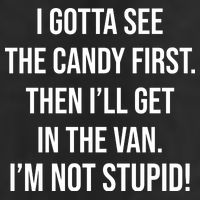 I Gotta See The Candy First Then I'll Get In The Van Funny Microfiber Hand Towel
