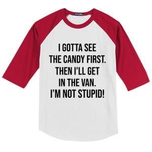 I Gotta See The Candy First Then I'll Get In The Van Funny Kids Colorblock Raglan Jersey