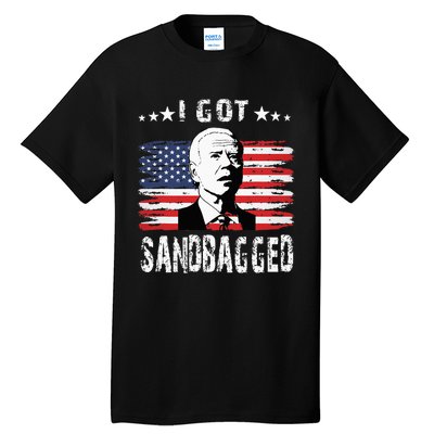 I Got Sandbagged Joe Biden Funny Quote Tall T-Shirt