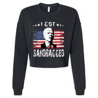 I Got Sandbagged Joe Biden Funny Quote Cropped Pullover Crew