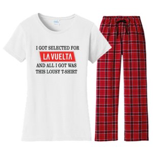 I Got Selected For La Vuelta And All I Got Was This Lousy Women's Flannel Pajama Set