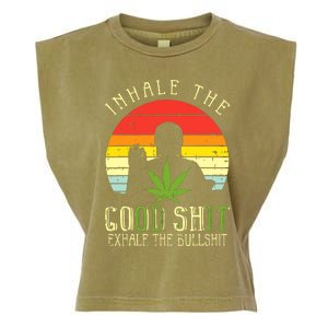 Inhale Good Shit Exhale Bullshit Weed Cannabis Yoga 420 Gift Garment-Dyed Women's Muscle Tee