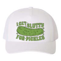 I Get Slutty For Pickles Funny Who Loves Pickles Apaprel Yupoong Adult 5-Panel Trucker Hat