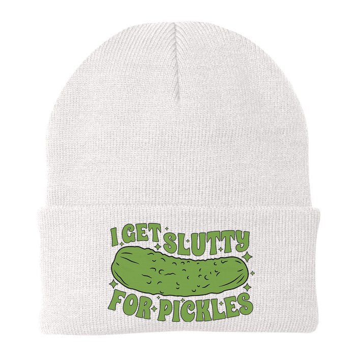 I Get Slutty For Pickles Funny Who Loves Pickles Apaprel Knit Cap Winter Beanie