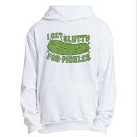 I Get Slutty For Pickles Funny Who Loves Pickles Apaprel Urban Pullover Hoodie