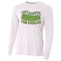 I Get Slutty For Pickles Funny Who Loves Pickles Apaprel Cooling Performance Long Sleeve Crew