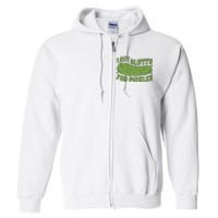 I Get Slutty For Pickles Funny Who Loves Pickles Apaprel Full Zip Hoodie