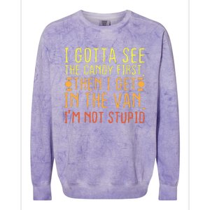 I Gotta See The Candy First. I'm Not Stupid | Creepy Adult Colorblast Crewneck Sweatshirt