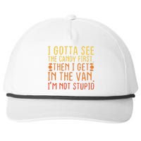 I Gotta See The Candy First Im Not Stupid Creepy Adult Snapback Five-Panel Rope Hat