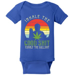 Inhale Good Shit Exhale Bullshit Weed Cannabis Yoga 420 Gift Great Gift Baby Bodysuit