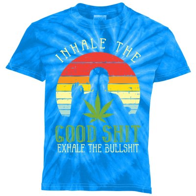 Inhale Good Shit Exhale Bullshit Weed Cannabis Yoga 420 Gift Great Gift Kids Tie-Dye T-Shirt