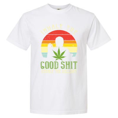 Inhale Good Shit Exhale Bullshit Weed Cannabis Yoga 420 Gift Great Gift Garment-Dyed Heavyweight T-Shirt