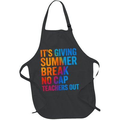 Its Giving Summer Break No Cap Teachers Out End Of School D Full-Length Apron With Pockets