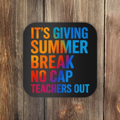 Its Giving Summer Break No Cap Teachers Out End Of School D Coaster