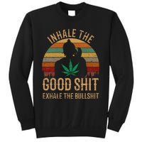 Inhale Good Shit Exhales Bullshit Weed Retro Cannabis Funny Sweatshirt