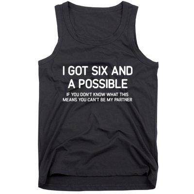 I Got Six And A Possible Spades Funny Jokes Sarcastic Tank Top