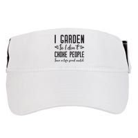 I Garden So I DonT Choke People Save A Life Send Mulch Gardening Gift Adult Drive Performance Visor