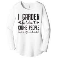 I Garden So I DonT Choke People Save A Life Send Mulch Gardening Gift Women's Perfect Tri Tunic Long Sleeve Shirt