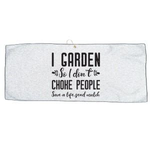 I Garden So I DonT Choke People Save A Life Send Mulch Gardening Gift Large Microfiber Waffle Golf Towel