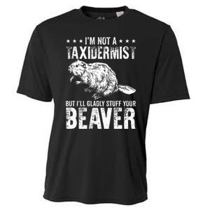 I´M Gladly Stuff Your Beaver Taxidermy Cooling Performance Crew T-Shirt