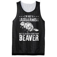 I´M Gladly Stuff Your Beaver Taxidermy Mesh Reversible Basketball Jersey Tank