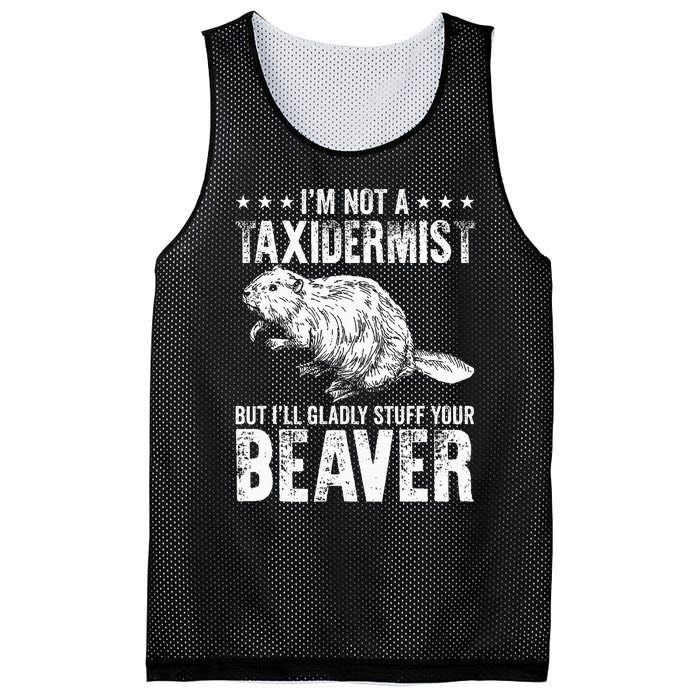 I´M Gladly Stuff Your Beaver Taxidermy Mesh Reversible Basketball Jersey Tank