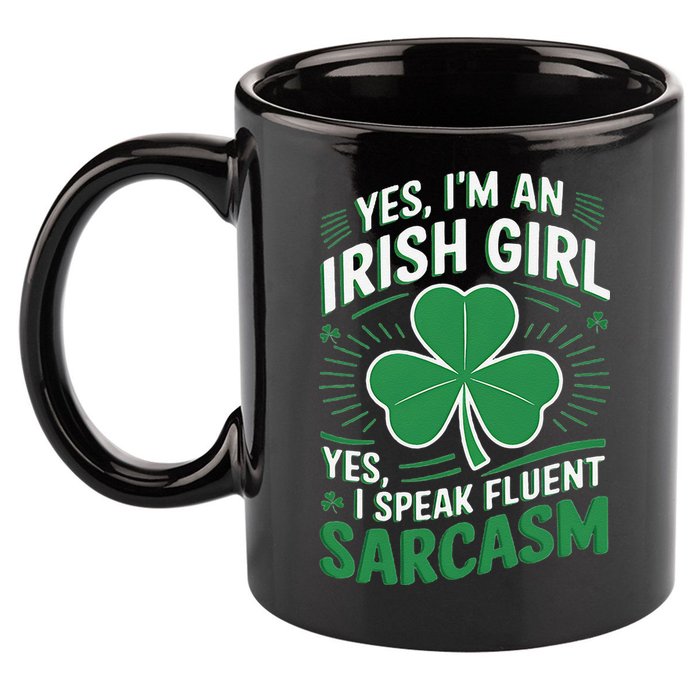 Irish Girl Speak Fluent Sarcasm Funny 11oz C Handle Ceramic Mug