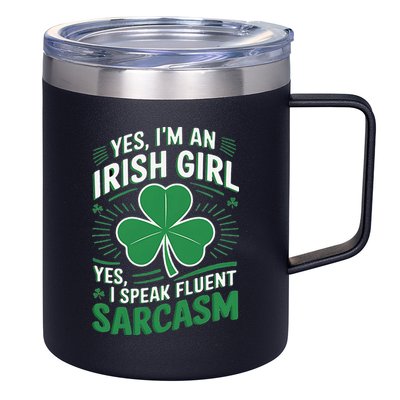 Irish Girl Speak Fluent Sarcasm Funny 12oz Stainless Steel Coffee Mug