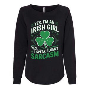 Irish Girl Speak Fluent Sarcasm Funny Womens California Wash Sweatshirt