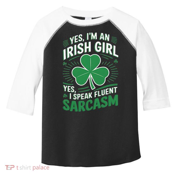 Irish Girl Speak Fluent Sarcasm Funny Toddler Fine Jersey T-Shirt