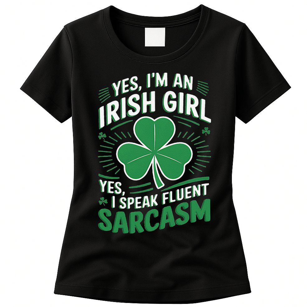 Irish Girl Speak Fluent Sarcasm Funny Womens T-Shirt