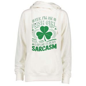 Irish Girl Speak Fluent Sarcasm Funny Womens Funnel Neck Pullover Hood