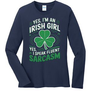 Irish Girl Speak Fluent Sarcasm Funny Ladies Long Sleeve Shirt