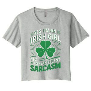 Irish Girl Speak Fluent Sarcasm Funny Women's Crop Top Tee