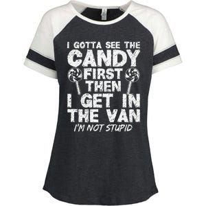 I Gotta See The Candy First IM Not Stupid Creepy Enza Ladies Jersey Colorblock Tee