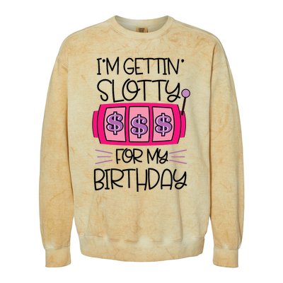 Im Getting Slotty For My Birthday Casino Gambling Colorblast Crewneck Sweatshirt