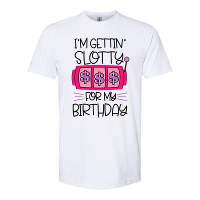 Im Getting Slotty For My Birthday Casino Gambling Softstyle® CVC T-Shirt