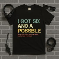 I Got Six And A Possible Funny Retro Spades Card Game T-Shirt