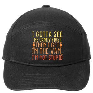 I Gotta See The Candy First 7-Panel Snapback Hat