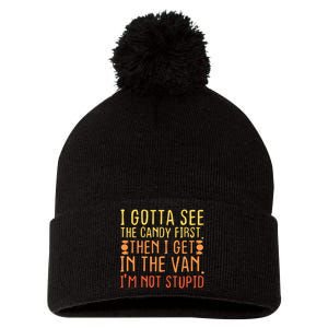 I Gotta See The Candy First Pom Pom 12in Knit Beanie