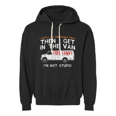 I Gotta See The Candy First Funny Adult Humor Garment-Dyed Fleece Hoodie