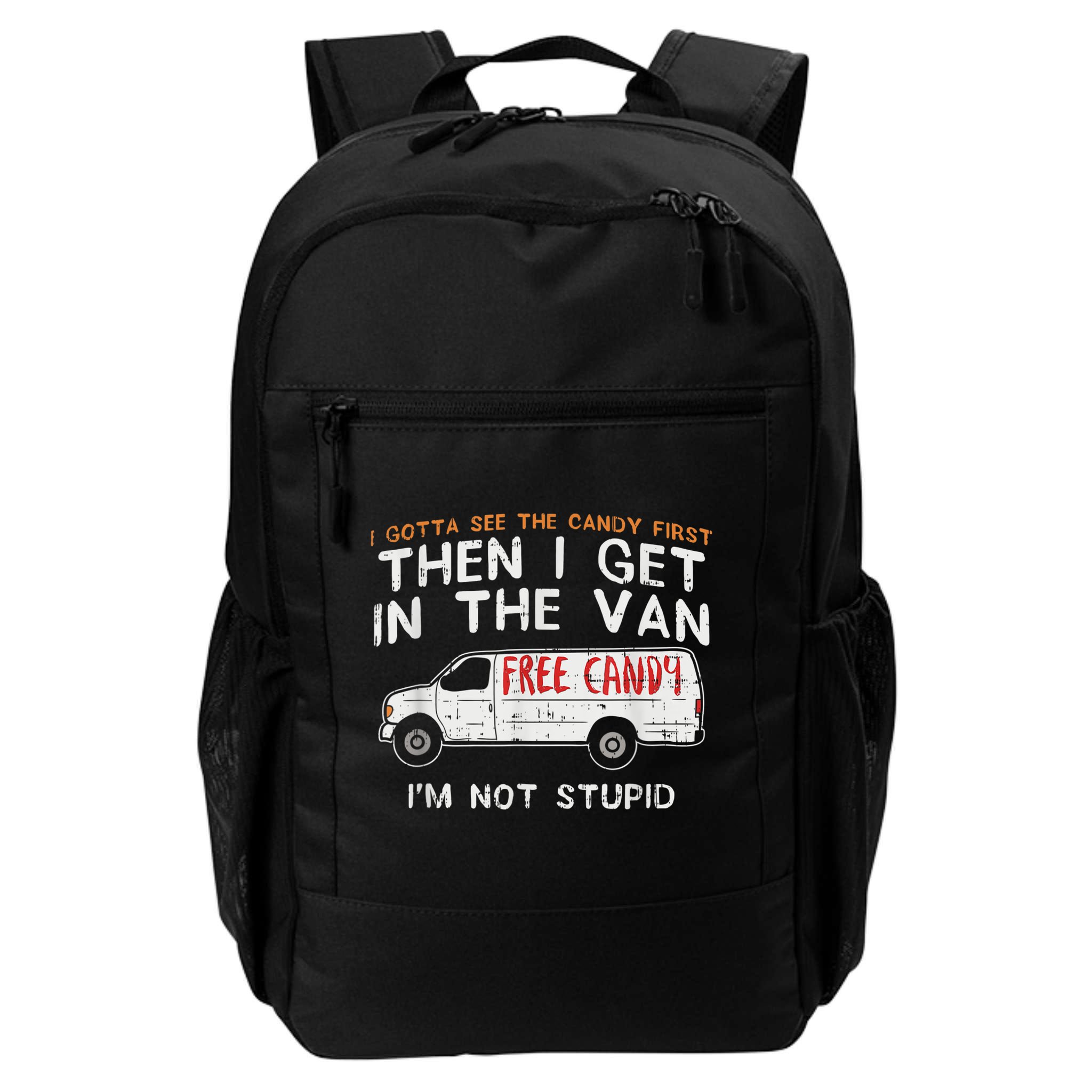 I Gotta See The Candy First Funny Adult Humor Backpack
