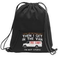 I Gotta See The Candy First Funny Adult Humor Sweatshirt Cinch Pack Bag